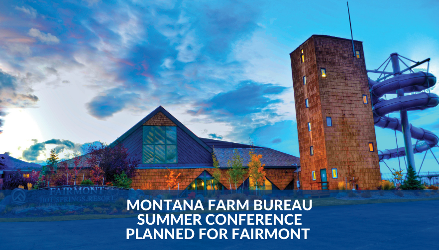 Montana Farm Bureau Summer Conference planned for Fairmont 
