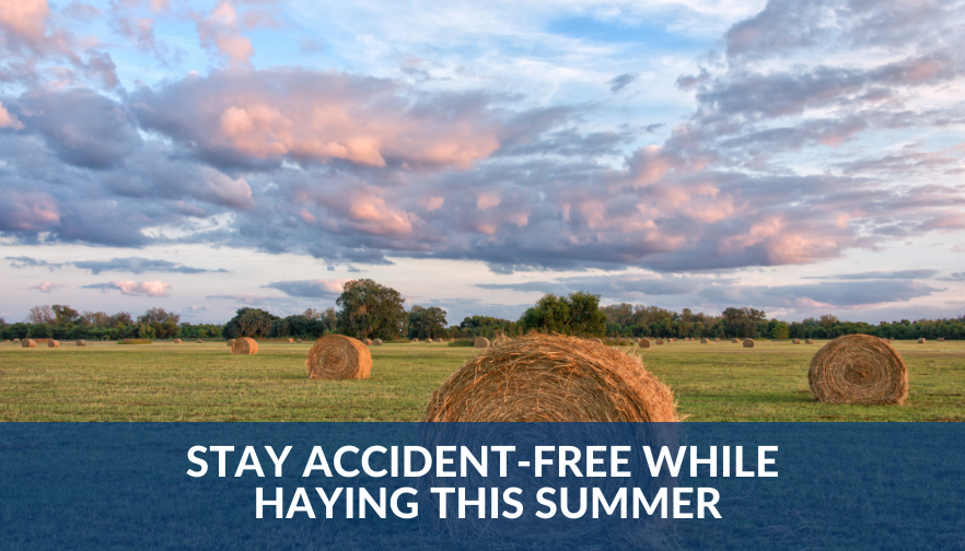 Stay accident-free while haying this summer