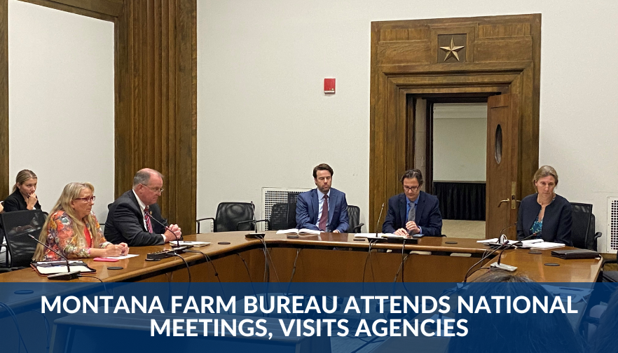 Montana Farm Bureau attends national meetings, visits agencies