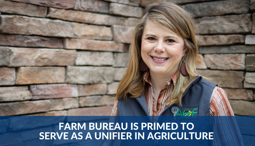 Farm Bureau is primed to serve as a unifier in agriculture 