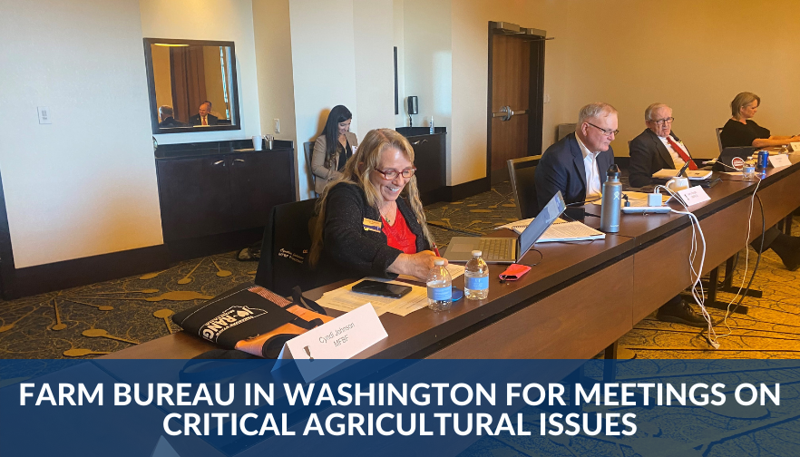 Farm Bureau in Washington for meetings on critical agricultural issues