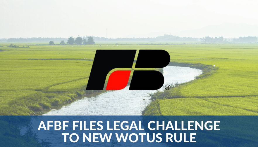 AFBF Files Legal Challenge to New WOTUS Rule