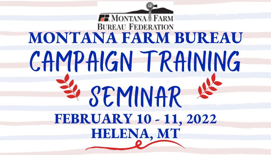 2022 Montana Farm Bureau Campaign Training Seminar
